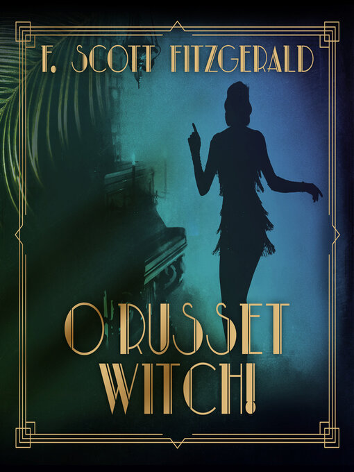 Title details for O Russet Witch! by F. Scott Fitzgerald - Wait list